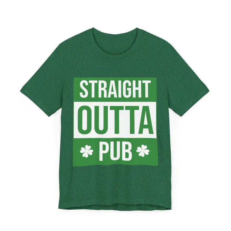 Green Straight Outta Pub Unisex T Shirt featuring bold graphic design