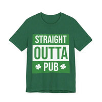 Green Straight Outta Pub Unisex T Shirt for Fun Days - Ocean State Styles