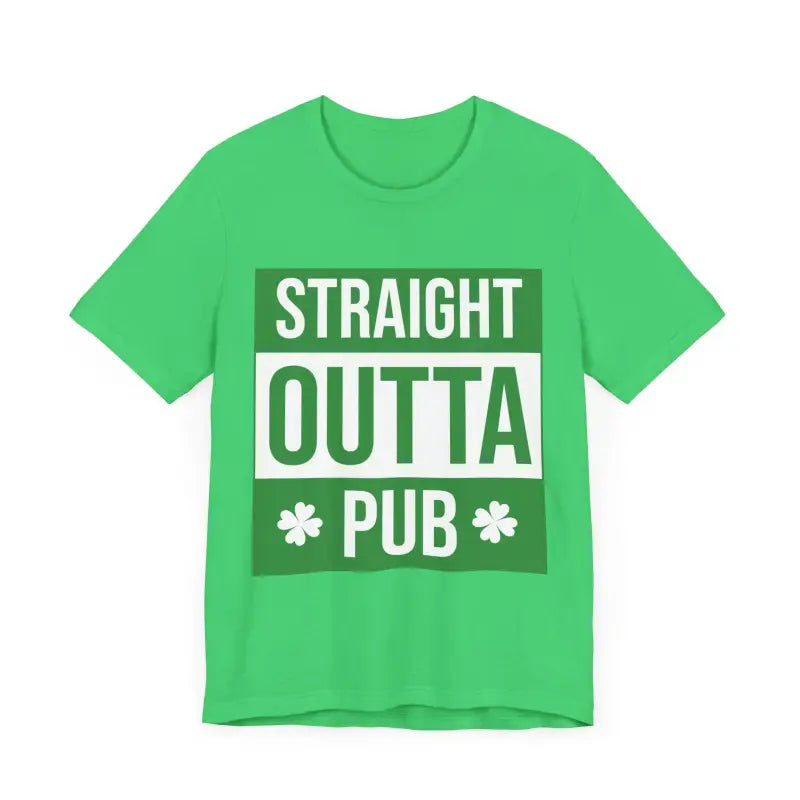 Green Straight Outta Pub Unisex T Shirt featuring a fun graphic design