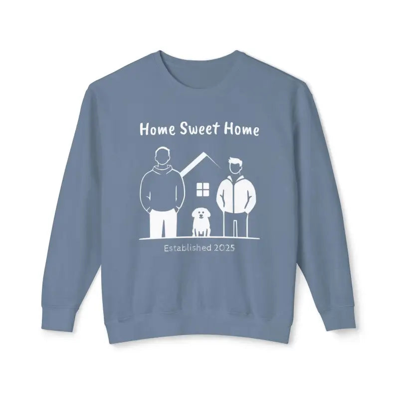 Blue sweatshirt featuring Home Sweet Home graphic from Home Sweet Home Unisex Lightweight Crewneck