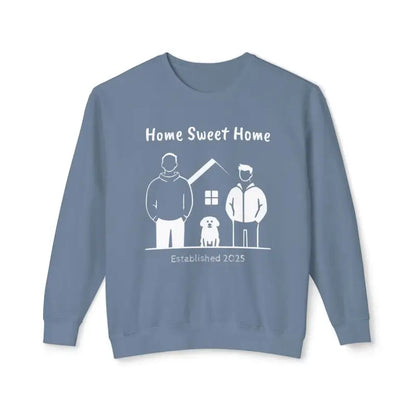 Blue sweatshirt featuring Home Sweet Home graphic from Home Sweet Home Unisex Lightweight Crewneck