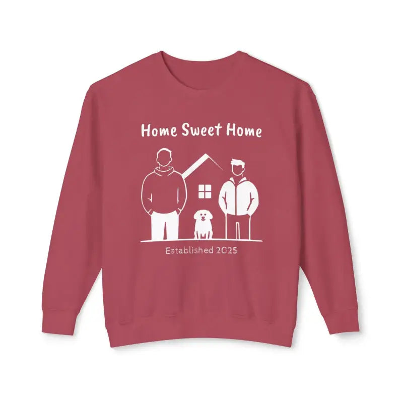 Maroon sweatshirt with Home Sweet Home graphic from Home Sweet Home Unisex Lightweight Crewneck