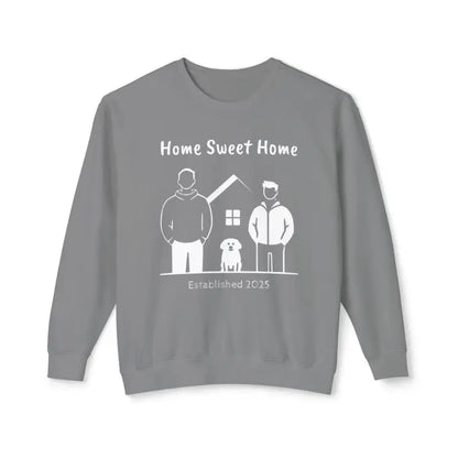 Gray sweatshirt featuring Home Sweet Home design from the Home Sweet Home collection