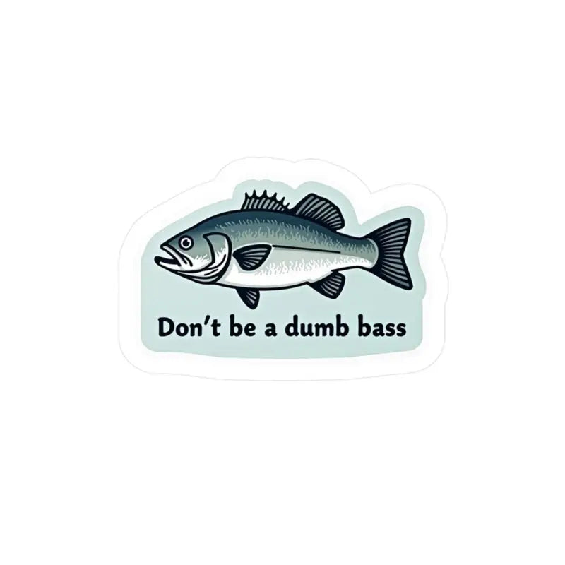 Humorous Bass Fishing Sticker for Refrigerator featuring a funny message and vibrant design