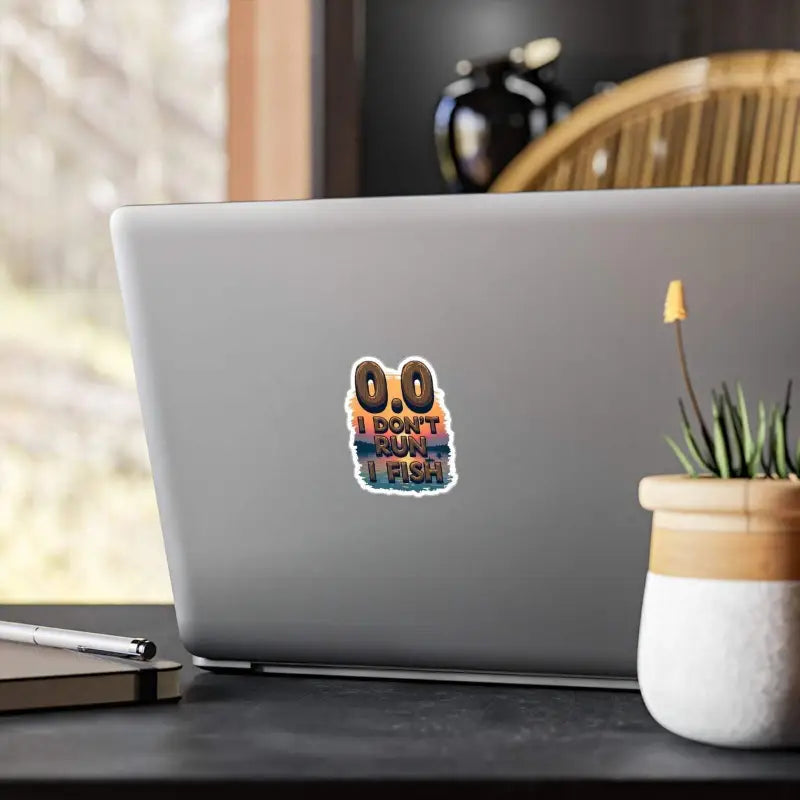 Laptop sticker featuring I Dont Run I Fish design for fishing enthusiasts