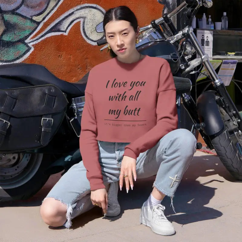 I Love You With All My Butt Women’s Cropped Sweatshirt - Ocean State Styles