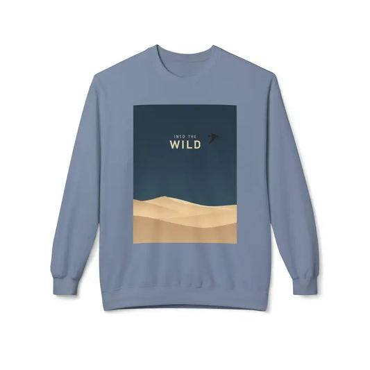 Into The Wild Unisex Sweatshirt With Desert Graphic Style - Ocean State Styles
