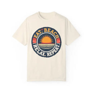 Island Reef Unisex Garment Dyed Eat Beach Relax Repeat Tee - Ocean State Styles