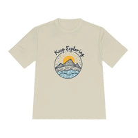 Keep Exploring Unisex Quick Dry T Shirt for Outdoor Adventures - Ocean State Styles