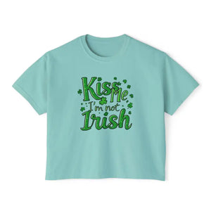 Kiss Me Im Not Irish Womens Boxy Tee Chalky Mint Style - Ocean State Styles