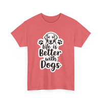 Life Is Better With Dogs T Shirt Collection For Pet Lovers - Ocean State Styles
