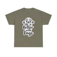 Life Is Better With Dogs Unisex Cotton Tee for Pet Lovers - Ocean State Styles