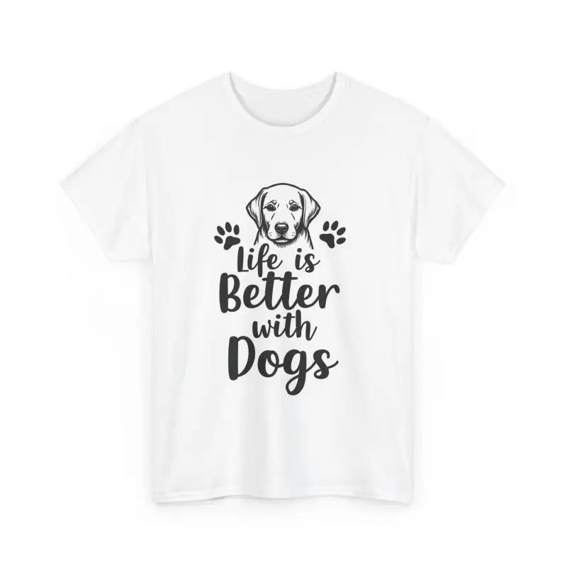 Life Is Better With Dogs Unisex Cotton Tee for Pet Lovers - Ocean State Styles