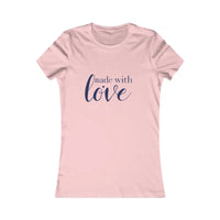 Pink T-shirt with made with love text from Light Gray White and Yellow Women’s Short Sleeve T Shirt Made with Love