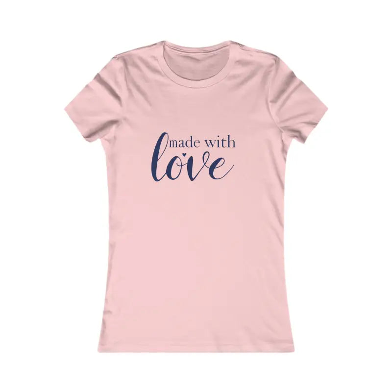 Pink T-shirt with made with love text from Light Gray White and Yellow Women’s Short Sleeve T Shirt Made with Love