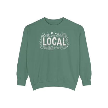 Green Local Stars Unisex Sweatshirt featuring a bold LOCAL graphic design