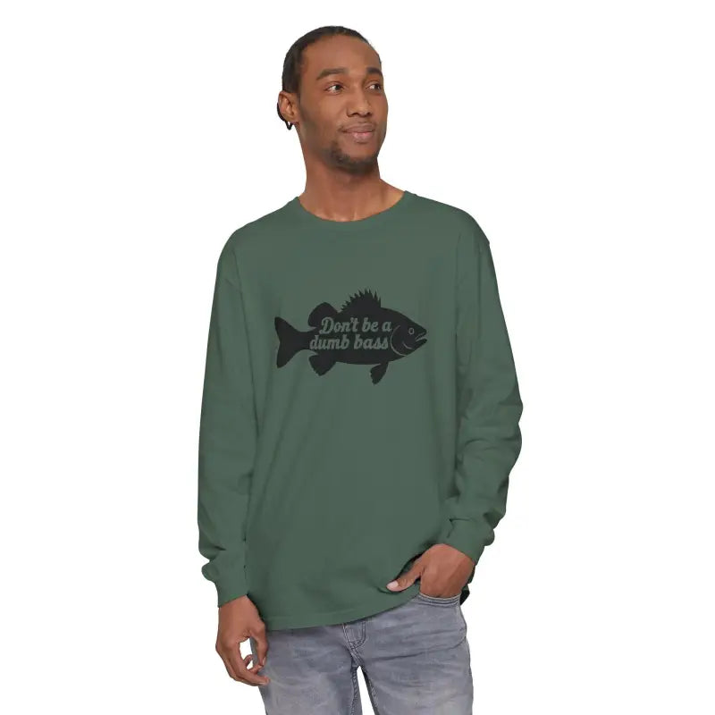 Green long-sleeved shirt featuring Dont Be a Dumb Bass fish graphic design