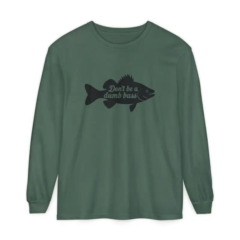 Green long-sleeved shirt featuring a fish graphic, Dont Be a Dumb Bass design