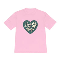 Love My Dogs Graphic T Shirt Moisture Wicking Comfortable Adventures - Ocean State Styles