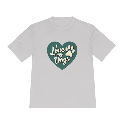 Love My Dogs Graphic T Shirt Moisture Wicking Comfortable Adventures - Ocean State Styles