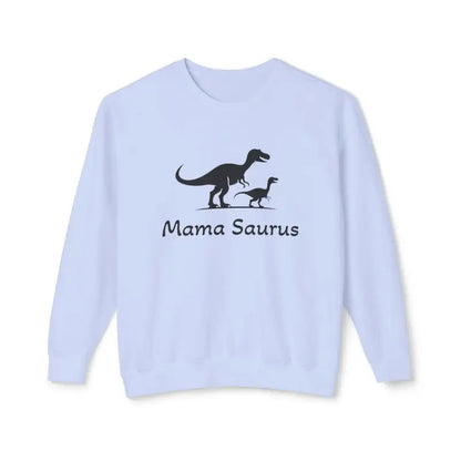 Light blue Mama Saurus Sweatshirt for dinosaur-loving moms displayed prominently