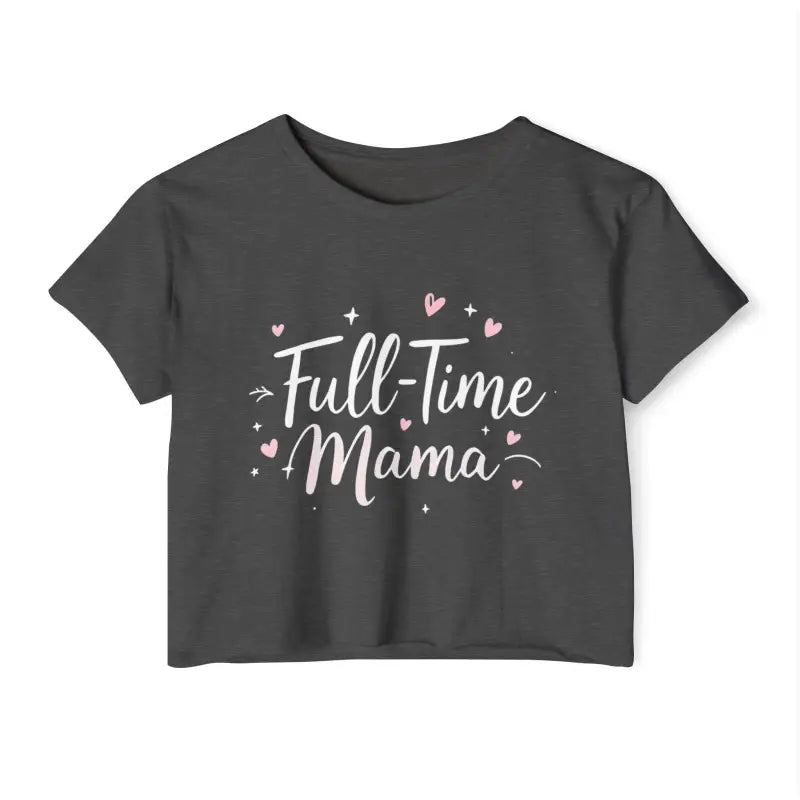Mauve Full Time Mama Crop Top for Stylish Moms Everywhere - Ocean State Styles
