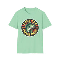 Mint Green Don't Be a Dumb Bass Short Sleeve T-Shirt for Fun Style - Ocean State Styles
