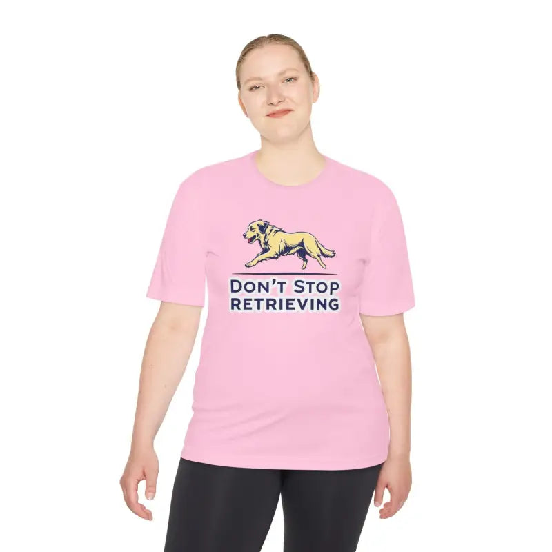 Moisture wicking pink t-shirt featuring dog graphic with Don’t Stop Retrieving design