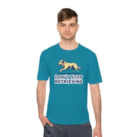 Moisture Wicking T Shirt With Don't Stop Retrieving Design - Ocean State Styles