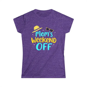 Moms Weekend Off Women's T-Shirt Available in Multiple Colors - Ocean State Styles