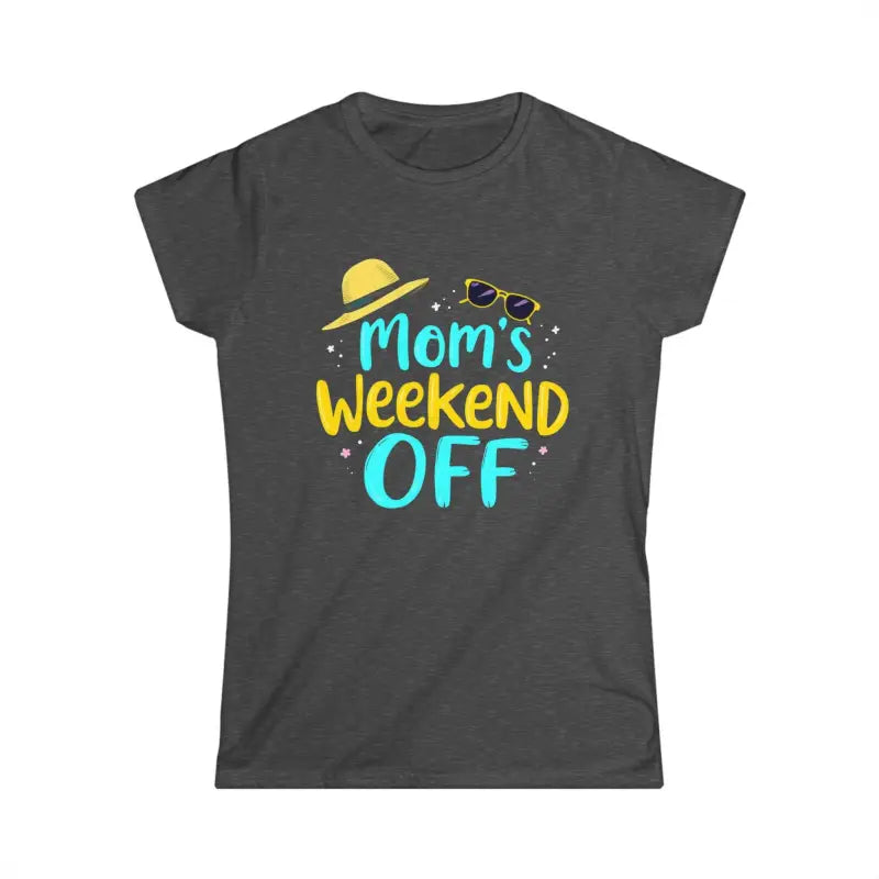 Gray Mom’s Weekend Off Women’s T-Shirt featuring a stylish design, available in various colors