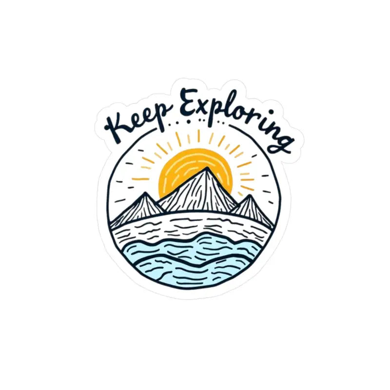 Keep Exploring sticker featuring mountains, sun, and water illustration design