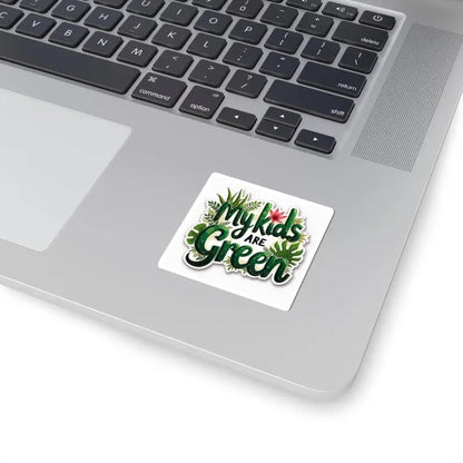Square sticker featuring My Kids Are Green text and plant illustrations for eco-friendly themes