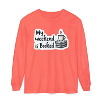 My Weekend Is Booked Unisex Long Sleeve Shirt - Ocean State Styles