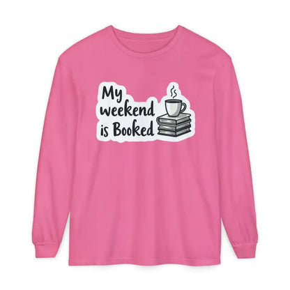 Pink long-sleeved My Weekend is Booked Unisex Shirt showcasing a fun design