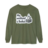 My Weekend Is Booked Unisex Long Sleeve Shirt - Ocean State Styles