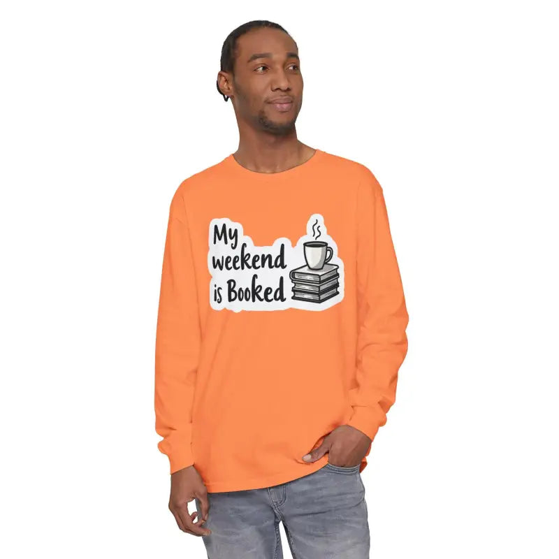 Orange long-sleeved My Weekend is Booked Unisex Shirt for casual wear