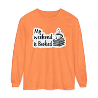 My Weekend Is Booked Unisex Long Sleeve Shirt - Ocean State Styles