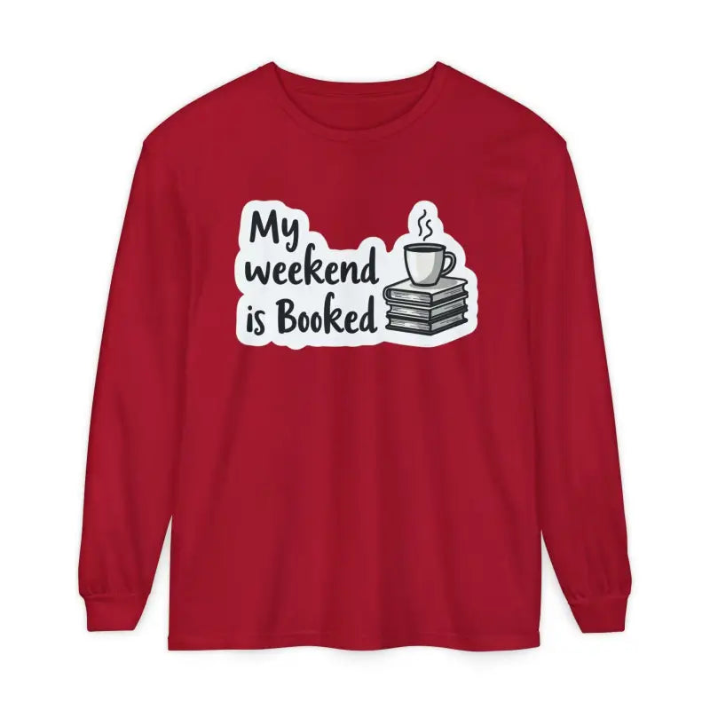 My Weekend Is Booked Unisex Long Sleeve Shirt - Ocean State Styles