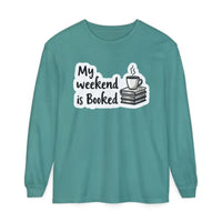 My Weekend Is Booked Unisex Long Sleeve Shirt - Ocean State Styles