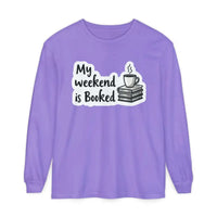 My Weekend Is Booked Unisex Long Sleeve Shirt - Ocean State Styles