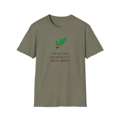 Olive green Naughty Holly Jolly Holiday T-shirt with festive holly design