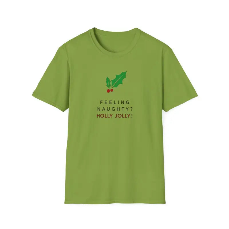 Green Naughty Holly Jolly Holiday T Shirt featuring a festive holly design