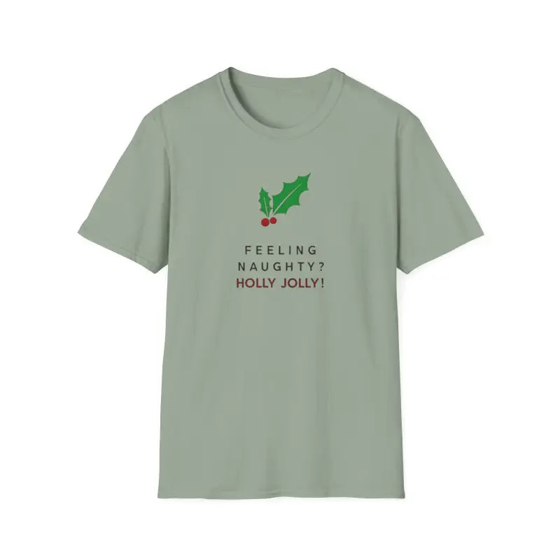 Light green Naughty Holly Jolly Holiday T Shirt featuring a festive holly design