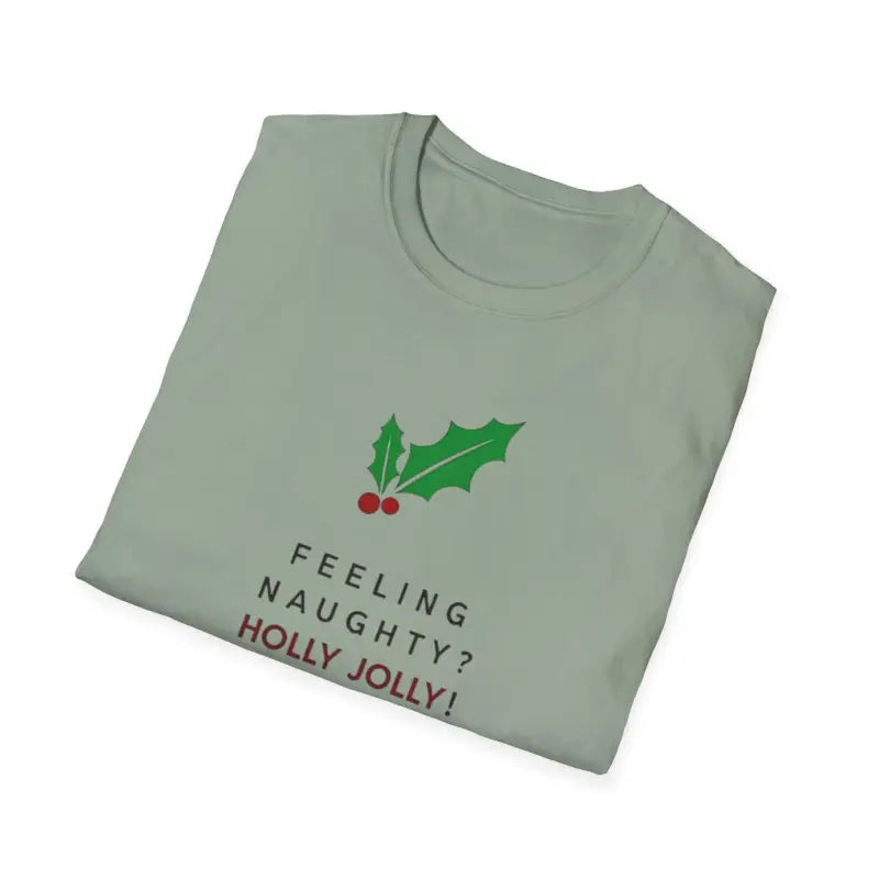 Folded Naughty Holly Jolly Holiday T Shirt featuring festive holly design