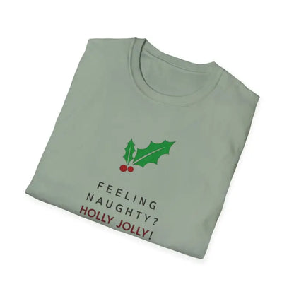 Folded Naughty Holly Jolly Holiday T Shirt featuring festive holly design