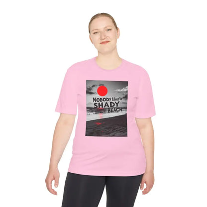 Pink Unisex Moisture Wicking Tee featuring a beach graphic with Nobody Likes a Shady Beach