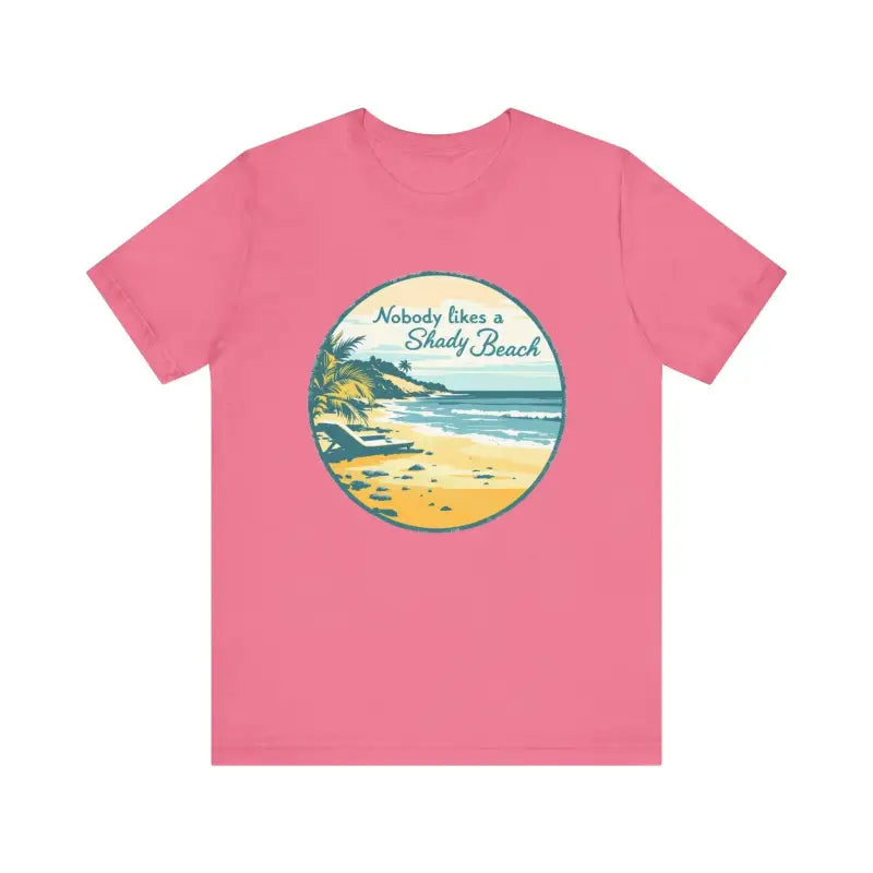 Nobody Likes a Shady Beach Unisex Tee for Summer Fun - Ocean State Styles