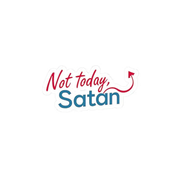 Not Today Satan Devil Tail Kiss Cut Sticker featuring a humorous design for devil lovers