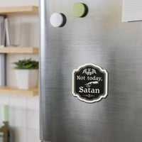 Not Today Satan Die Cut Home Decor Magnet for Fridge - Ocean State Styles